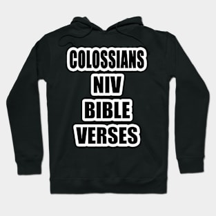 Colossians NIV Bible Verses Text Hoodie